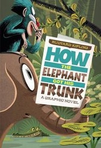 Enlarge image Cover: How The Elephant Got His Trunk - Raintree Publishers