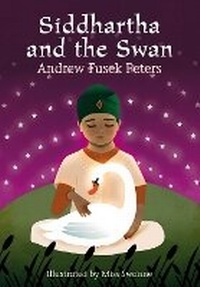 Enlarge image Cover: Siddhartha and the Swan - A & C Black (Childrens books)