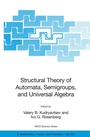 Cover: Structural Theory of Automata, Semigroups, and Universal Algebra - Springer