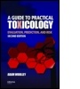 Cover: A Guide to Practical Toxicology - CRC Press