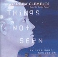 Cover: Things Not Seen - Listening Library