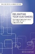 Cover: Delighting Your Customers - A&C Black Business Information and Development
