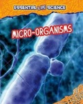 Cover: Micro-organisms - Raintree Publishers