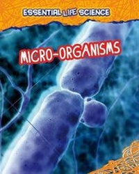 Enlarge image Cover: Micro-organisms - Raintree Publishers