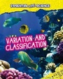 Cover: Variation and Classification - Raintree Publishers