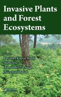 Enlarge image Cover: Invasive Plants and Forest Ecosystems - CRC Press