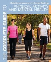 Enlarge image Cover: The Complete Guide to Physical Activity and Mental Health - A & C Black Publishers Ltd