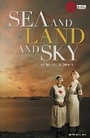 Cover: Sea and Land and Sky - Methuen Drama