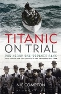 Cover: Titanic on Trial - Adlard Coles Nautical