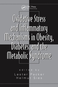 Abbildung von: Oxidative Stress and Inflammatory Mechanisms in Obesity, Diabetes, and the Metabolic Syndrome - CRC Press
