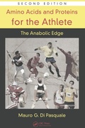 Cover: Amino Acids and Proteins for the Athlete: The Anabolic Edge - CRC Press