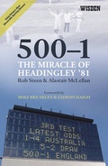 Cover: 500-1: The Miracle of Headingley '81 - John Wisden & Co Ltd