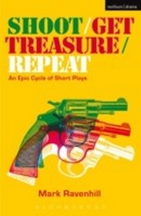 Enlarge image Cover: Shoot/Get Treasure/Repeat - Methuen Drama
