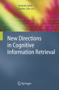 Enlarge image Cover: New Directions in Cognitive Information Retrieval - Springer