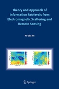Cover: Theory and Approach of Information Retrievals from Electromagnetic Scattering and Remote Sensing - Springer