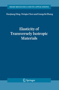 Enlarge image Cover: Elasticity of Transversely Isotropic Materials - Springer