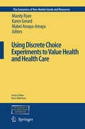 Cover: Using Discrete Choice Experiments to Value Health and Health Care - Springer
