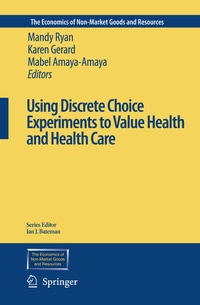 Enlarge image Cover: Using Discrete Choice Experiments to Value Health and Health Care - Springer