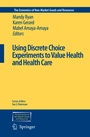 Cover: Using Discrete Choice Experiments to Value Health and Health Care - Springer