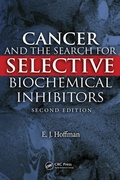 Cover: Cancer and the Search for Selective Biochemical Inhibitors - CRC Press