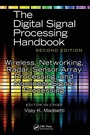 Cover: Wireless, Networking, Radar, Sensor Array Processing, and Nonlinear Signal Processing - CRC Press