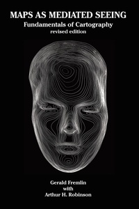 Enlarge image Cover: Maps as Mediated Seeing - Trafford Publishing