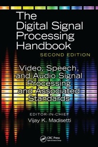 Enlarge image Cover: Video, Speech, and Audio Signal Processing and Associated Standards - CRC Press