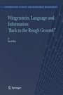 Cover: Wittgenstein, Language and Information: "Back to the Rough Ground!" - Springer