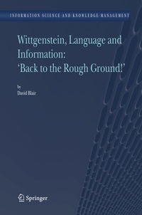 Enlarge image Cover: Wittgenstein, Language and Information: "Back to the Rough Ground!" - Springer
