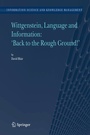 Cover: Wittgenstein, Language and Information: "Back to the Rough Ground!" - Springer