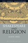 Cover: Shakespeare and Religion - The Arden Shakespeare