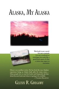 Abbildung von: Alaska, My Alaska - Trafford Publishing