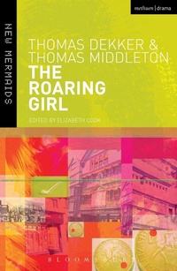 Enlarge image Cover: The Roaring Girl - Methuen Drama
