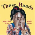 Cover: These Hands - Disney Publishing Worldwide