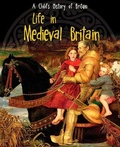 Cover: Life in Medieval Britain - Raintree Publishers