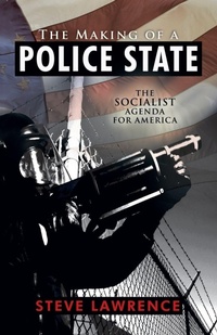 Enlarge image Cover: The Making of a Police State - Trafford Publishing