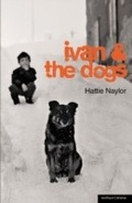 Cover: Ivan and the Dogs - Methuen Drama