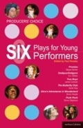 Cover: Producers' Choice: Six Plays for Young Performers - Methuen Drama