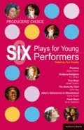 Cover: Producers' Choice: Six Plays for Young Performers - Methuen Drama