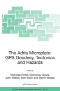 Cover: The Adria Microplate: GPS Geodesy, Tectonics and Hazards - Springer