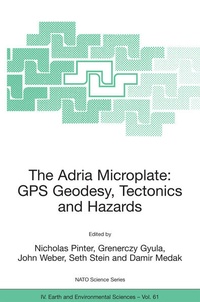 Enlarge image Cover: The Adria Microplate: GPS Geodesy, Tectonics and Hazards - Springer