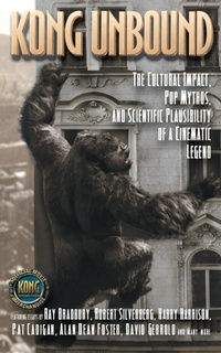 Abbildung von: "Kong Unbound: Cultural Impact, Pop Mythos, Scientific Plausibility of Cinematic Legend " - Pocket Books