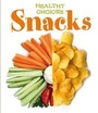 Cover: Snacks - Raintree Publishers