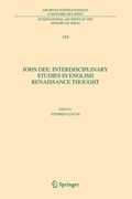 Cover: John Dee: Interdisciplinary Studies in English Renaissance Thought - Springer