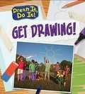 Cover: Get Drawing! - Raintree Publishers