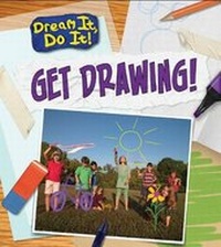 Enlarge image Cover: Get Drawing! - Raintree Publishers