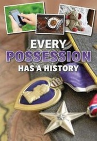 Enlarge image Cover: Every Possession Has a History - Raintree Publishers