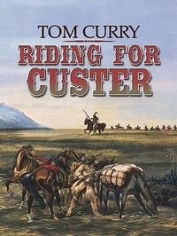 Enlarge image Cover: Riding for Custer - Wheeler Publishing