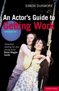 Enlarge image Cover: An Actor's Guide to Getting Work - Methuen Drama