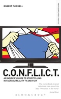 Cover: CONFLICT - The Insiders' Guide to Storytelling in Factual/Reality TV & Film - Methuen Drama